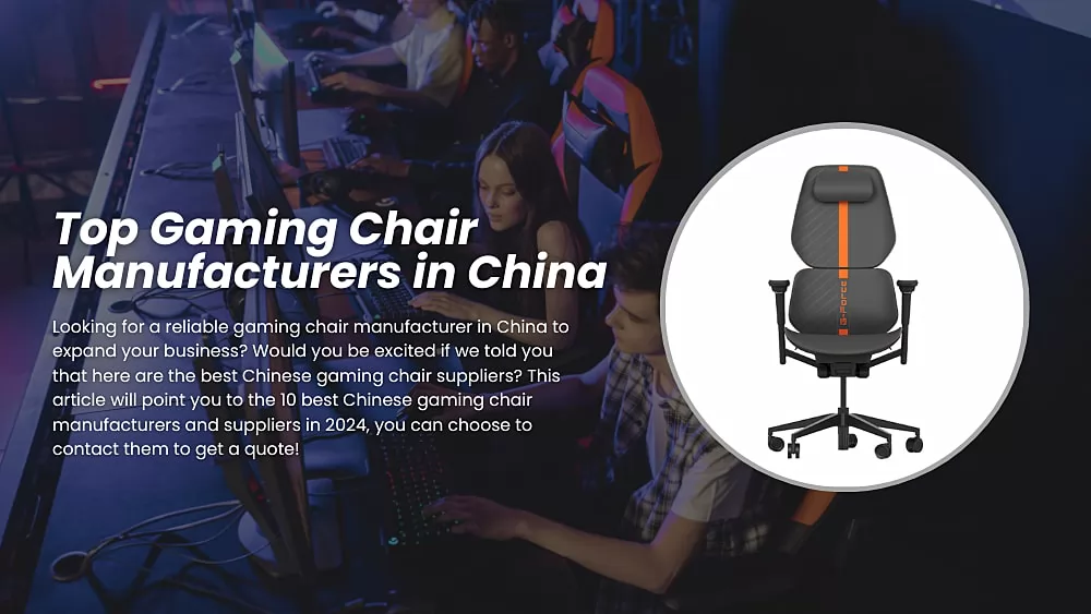 Top Gaming Chair Manufacturers in China